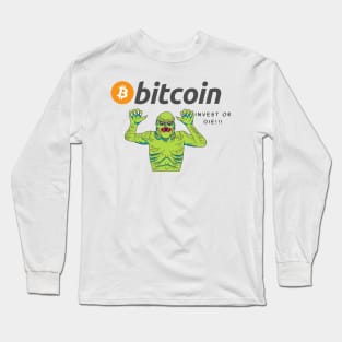 Bitcoin funny zombie Invest or Die!! Long Sleeve T-Shirt